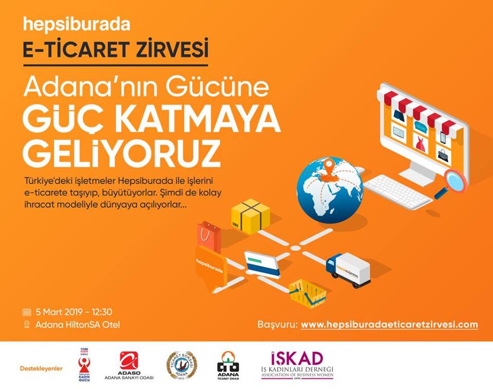 Adanada E-Ticaret zirvesi Artk ticaretin yolu her evin, iyerinin iinden geiyor.